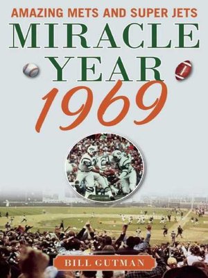 cover image of Miracle Year 1969: Amazing Mets and Super Jets